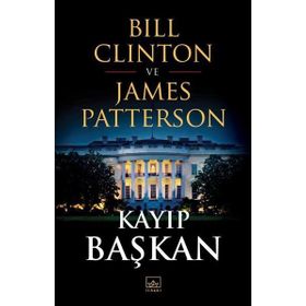 Kayıp Başkan - Bill Clinton ve James Patterson