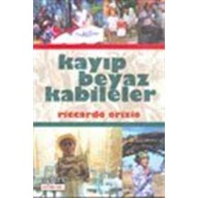 KAYIP BEYAZ KABILELER - RICCARDO ORIZIO