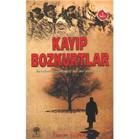 Kayıp Bozkurtlar - Tuncer Günay