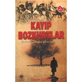 Kayıp Bozkurtlar - Tuncer Günay