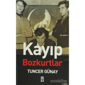 Kayıp Bozkurtlar - Tuncer Günay