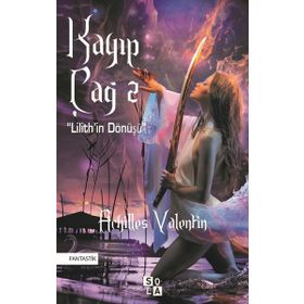 Kayıp Çağ 2 - Lilith'in Dönüşü - Achilles Valentin