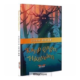 Kayıp Çağın Hikayeleri - Gürkan Ceylan