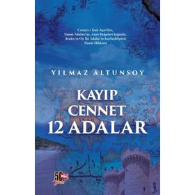 Kayıp Cennet 12 Adalar - Yılmaz Altunsoy