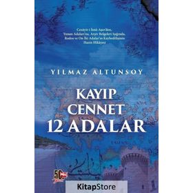 Kayıp Cennet 12 Adalar - Yılmaz Altunsoy