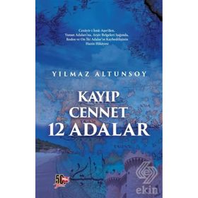 Kayıp Cennet 12 Adalar - Yılmaz Altunsoy