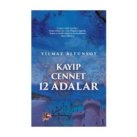Kayıp Cennet 12 Adalar - Yılmaz Altunsoy