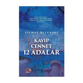 Kayıp Cennet 12 Adalar - Yılmaz Altunsoy