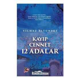 Kayıp Cennet 12 Adalar - Yılmaz Altunsoy