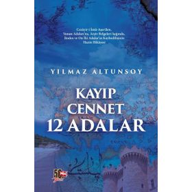 Kayıp Cennet 12 Adalar - Yılmaz Altunsoy