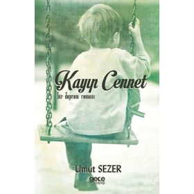 Kayıp Cennet-Bir Deprem Romanı - Umut Sezer