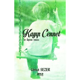 Kayıp Cennet-Bir Deprem Romanı - Umut Sezer