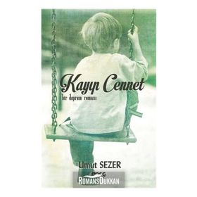 Kayıp Cennet-Bir Deprem Romanı - Umut Sezer