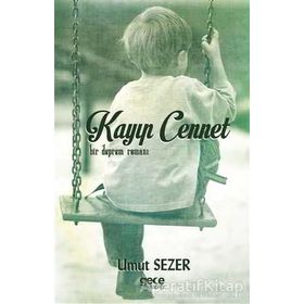 Kayıp Cennet-Bir Deprem Romanı - Umut Sezer