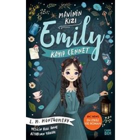 Kayıp Cennet / Mavinin Kızı Emily 2 - Lucy Maud Montgomery - Carpe Diem Yayınları