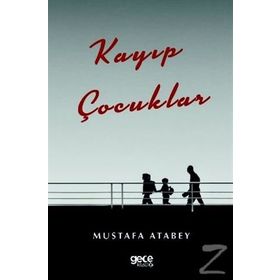 Kayıp Çocuklar - Mustafa Atabey