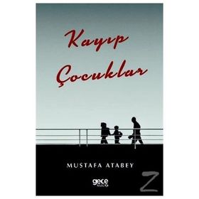 Kayıp Çocuklar - Mustafa Atabey
