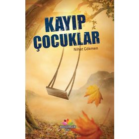 Kayıp Çocuklar - Nihat Gökmen
