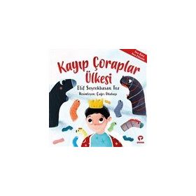 Kayıp Çoraplar Ülkesi Elif Seyrekbasan Toz