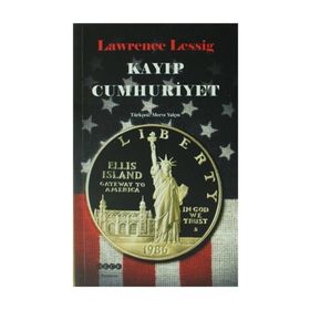 Kayıp Cumhuriyet - Lawrence Lessig