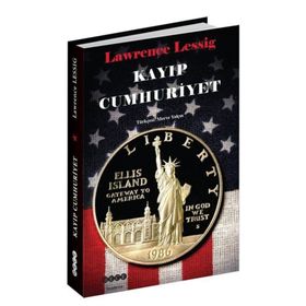Kayıp Cumhuriyet - Lawrence Lessig