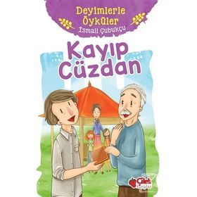 Kayıp Cüzdan - Deyimlerle Öyküler - İsmail Çubukçu
