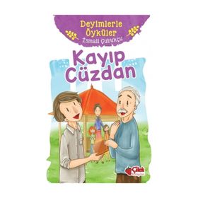 Kayıp Cüzdan - Deyimlerle Öyküler - İsmail Çubukçu