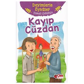 Kayıp Cüzdan - Deyimlerle Öyküler - İsmail Çubukçu