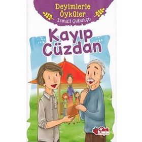 Kayıp Cüzdan - Deyimlerle Öyküler - İsmail Çubukçu