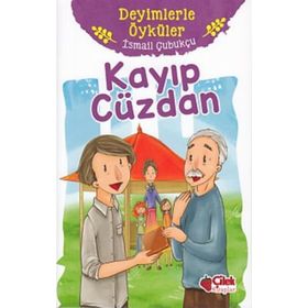 Kayıp Cüzdan - Deyimlerle Öyküler - İsmail Çubukçu