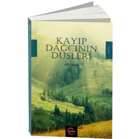 Kayıp Dağcının Düşleri - Ali Göçer