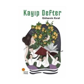 Kayıp Defter - Gülsevin Kıral - Günışığı Yayınları