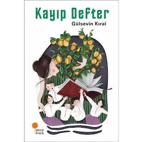 Kayıp Defter - Gülsevin Kıral - Günışığı Yayınları