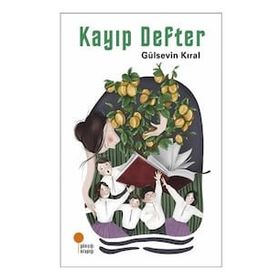 Kayıp Defter - Gülsevin Kıral - Günışığı Yayınları