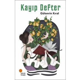 Kayıp Defter - Gülsevin Kıral - Günışığı Yayınları