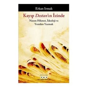 Kayıp Destan'ın İzinde - Erkan Irmak