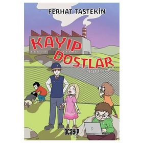 Kayıp Dostlar Değerli Öyküler Acayip Kitaplar