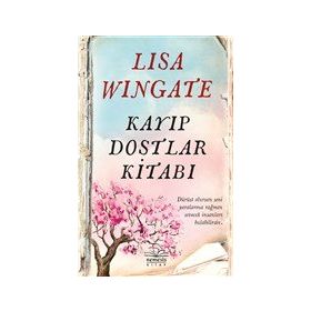 Kayıp Dostlar Kitabı - Lisa Wingate