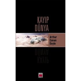 KAYIP DÜNYA - ARTHUR CONAN DOYLE