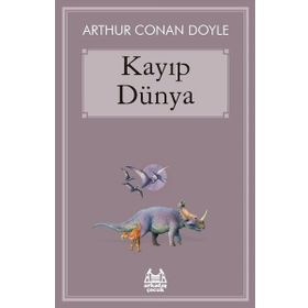 KAYIP DÜNYA - ARTHUR CONAN DOYLE
