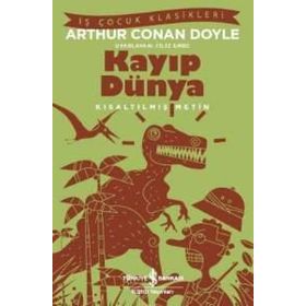 Kayıp Dünya - Kısaltılmış Metin - Sir Arthur Conan Doyle