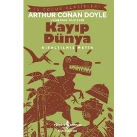 Kayıp Dünya - Kısaltılmış Metin - Sir Arthur Conan Doyle