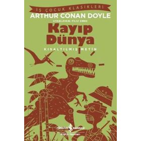 Kayıp Dünya - Kısaltılmış Metin - Sir Arthur Conan Doyle