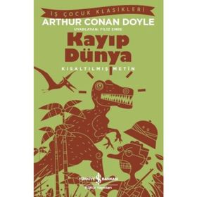 Kayıp Dünya - Kısaltılmış Metin - Sir Arthur Conan Doyle