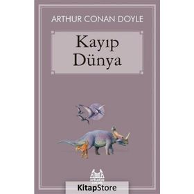 Kayıp Dünya - Sir Arthur Conan Doyle