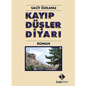 KAYIP DÜŞLER DIYARI - SACIT ÖZKANLI