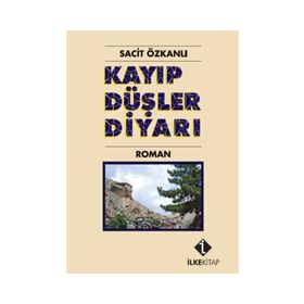 KAYIP DÜŞLER DIYARI - SACIT ÖZKANLI