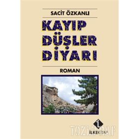 KAYIP DÜŞLER DIYARI - SACIT ÖZKANLI