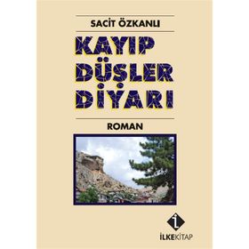 KAYIP DÜŞLER DIYARI - SACIT ÖZKANLI