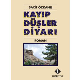 KAYIP DÜŞLER DIYARI - SACIT ÖZKANLI